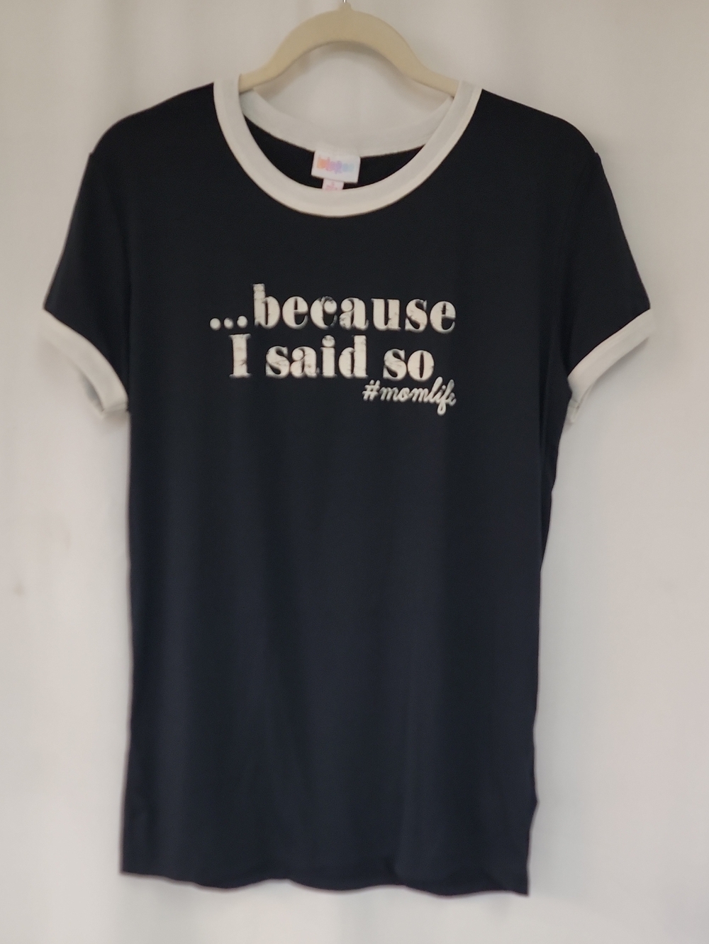 LuLaRoe Navy and White "...because I said so" Ringer Tee